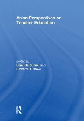 Asian Perspectives on Teacher Education 1