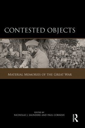 Nicholas J. Saunders, Paul Cornish - Contested Objects, Häftad
