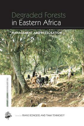 Frans Bongers, Timm Tennigkeit - Degraded Forests in Eastern Africa, Häftad