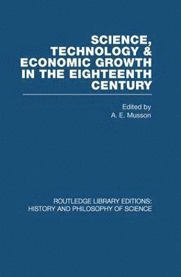 bokomslag Science, technology and economic growth in the eighteenth century