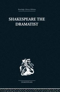 bokomslag Shakespeare the Dramatist