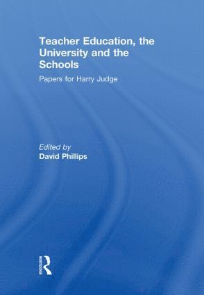Teacher Education, the University and the Schools 1
