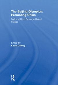 bokomslag Beijing Olympics: Promoting China