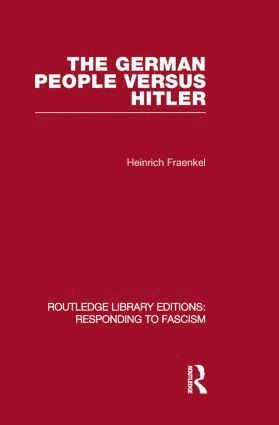 bokomslag German People versus Hitler (RLE Responding to Fascism)