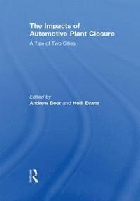 bokomslag The Impacts of Automotive Plant Closure