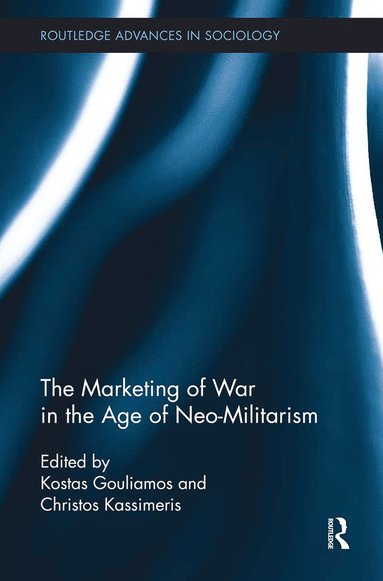 bokomslag Marketing of War in the Age of Neo-Militarism