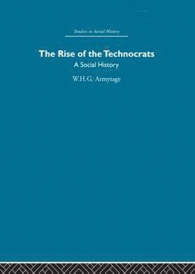 W.H.G. Armytage, W. H. G. Armytage - Rise of the Technocrats, Häftad