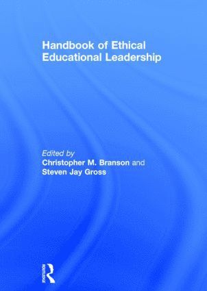 bokomslag Handbook of Ethical Educational Leadership