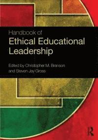 bokomslag Handbook of Ethical Educational Leadership