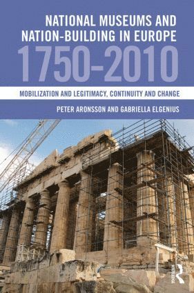 National Museums and Nation-building in Europe 1750-2010 1