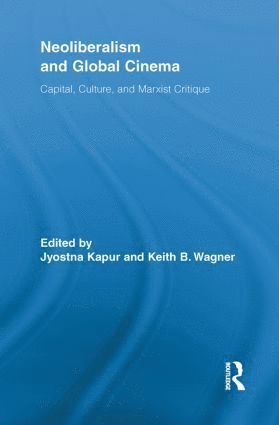 bokomslag Neoliberalism and Global Cinema