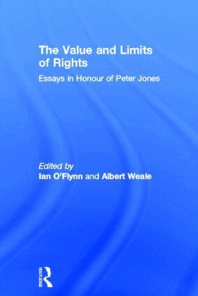 Ian O'Flynn, Albert Weale FBA - Value and Limits of Rights, Inbunden