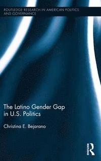 bokomslag The Latino Gender Gap in U.S. Politics