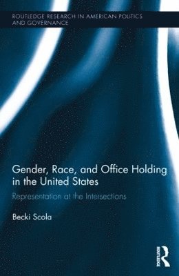 Gender, Race, and Office Holding in the United States 1