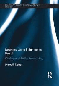 bokomslag Business-State Relations in Brazil