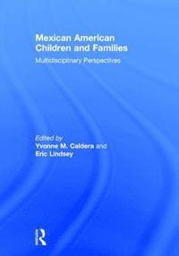 bokomslag Mexican American Children and Families