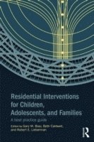 Residential Interventions for Children, Adolescents, and Families 1