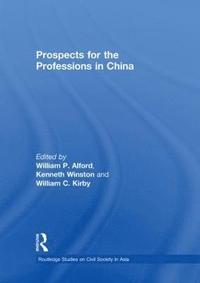 bokomslag Prospects for the Professions in China