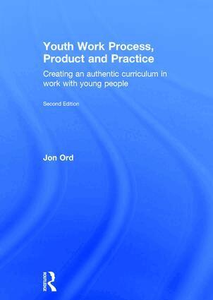 Jon Ord - Youth Work Process, Product and Practice, Inbunden