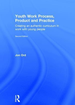 bokomslag Youth Work Process, Product and Practice