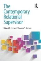bokomslag The Contemporary Relational Supervisor