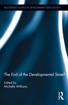 Michelle Williams - End of the Developmental State?, Inbunden