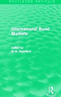bokomslag International Bond Markets (Routledge Revivals)