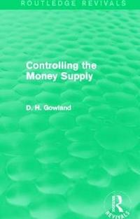 bokomslag Controlling the Money Supply (Routledge Revivals)