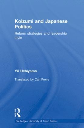 bokomslag Koizumi and Japanese Politics