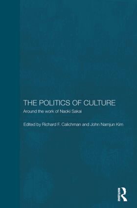 Richard Calichman, John Namjun Kim - Politics of Culture, Häftad
