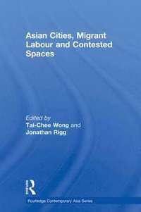 bokomslag Asian Cities, Migrant Labor and Contested Spaces