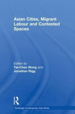 bokomslag Asian Cities, Migrant Labor and Contested Spaces