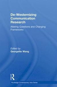 bokomslag De-Westernizing Communication Research