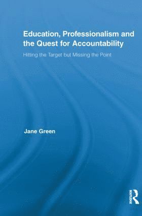 bokomslag Education, Professionalism, and the Quest for Accountability