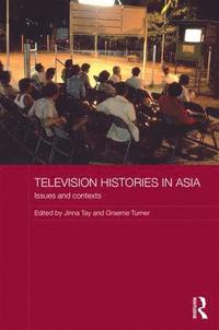 bokomslag Television Histories in Asia