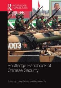 bokomslag Routledge Handbook of Chinese Security