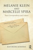 bokomslag Melanie Klein and Marcelle Spira: Their correspondence and context