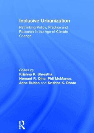 Krishna Shrestha, Hemant Ojha, Phil McManus, Anna Rubbo, Krishna Kumar Dhote - Inclusive Urbanization, Inbunden