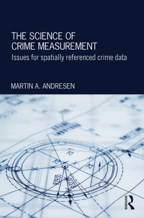 Martin A. Andresen, Canada) Andresen, Martin A. (Simon Fraser University - Science of Crime Measurement, Inbunden