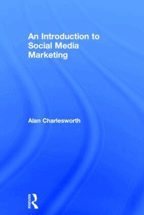 Alan Charlesworth - Introduction to Social Media Marketing, Inbunden