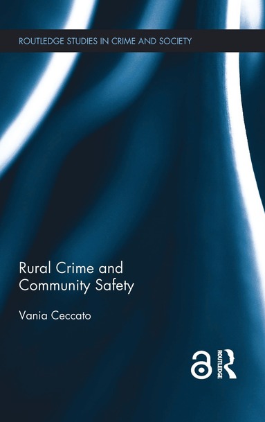 bokomslag Rural Crime and Community Safety