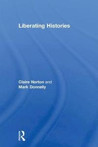 bokomslag Liberating Histories