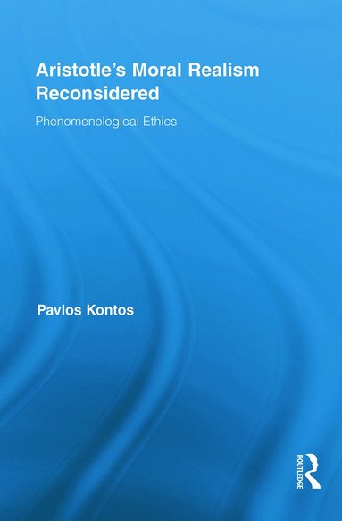 bokomslag Aristotle's Moral Realism Reconsidered