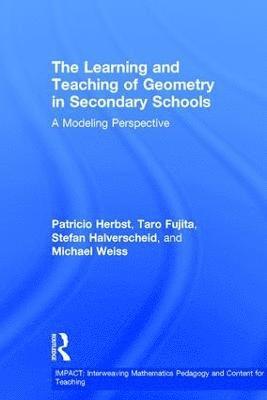 bokomslag The Learning and Teaching of Geometry in Secondary Schools