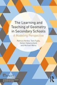 bokomslag The Learning and Teaching of Geometry in Secondary Schools
