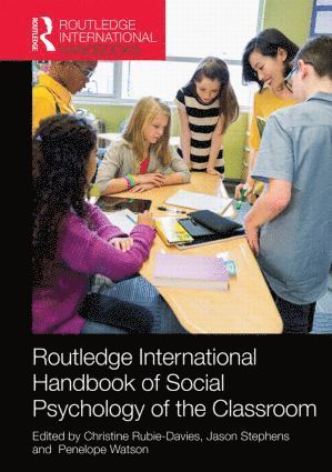 bokomslag Routledge International Handbook of Social Psychology of the Classroom