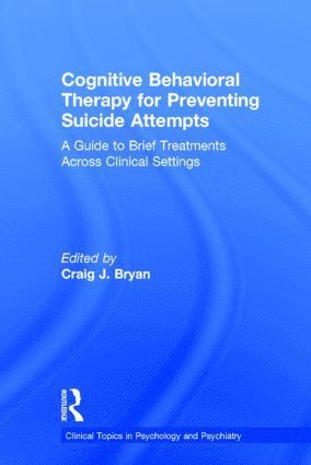 bokomslag Cognitive Behavioral Therapy for Preventing Suicide Attempts