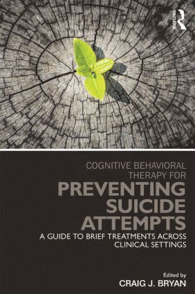 bokomslag Cognitive Behavioral Therapy for Preventing Suicide Attempts