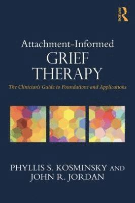 bokomslag Attachment-Informed Grief Therapy