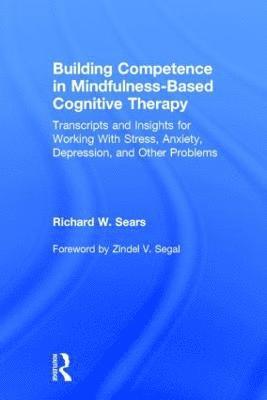 bokomslag Building Competence in Mindfulness-Based Cognitive Therapy